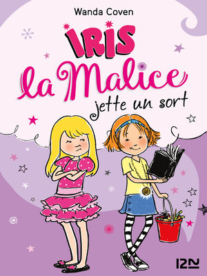 cover image of Iris la Malice--tome 02